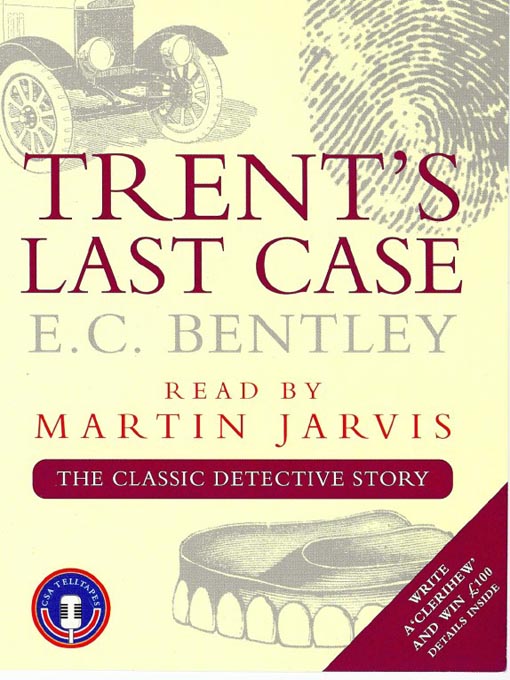 Title details for Trent's Last Case by E.C. Bentley - Available